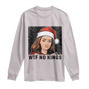 No Kings Long Sleeve Shirt Funny Disgusting Doll Face Meme Christmas TS14 Ice Gray Print Your Wear