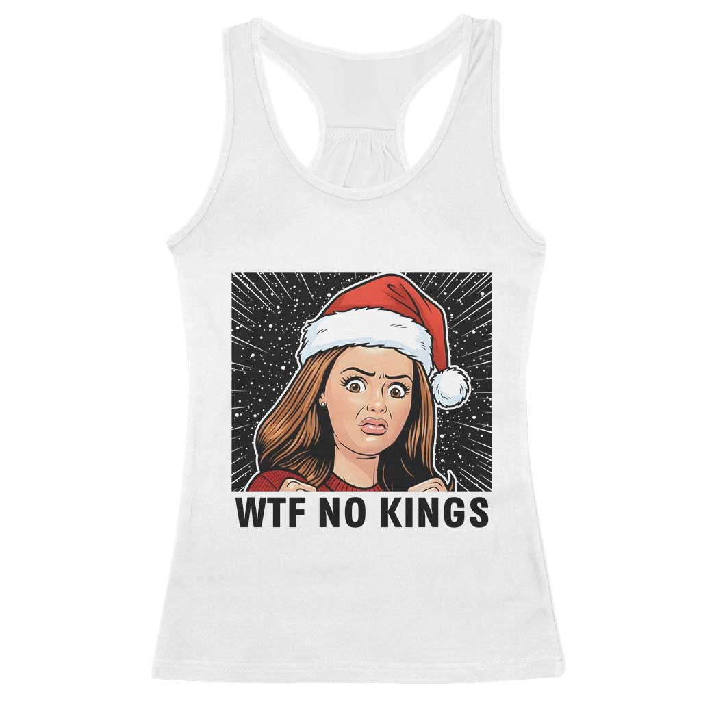 No Kings Racerback Tank Top Funny Disgusting Doll Face Meme Christmas TS14 White Print Your Wear