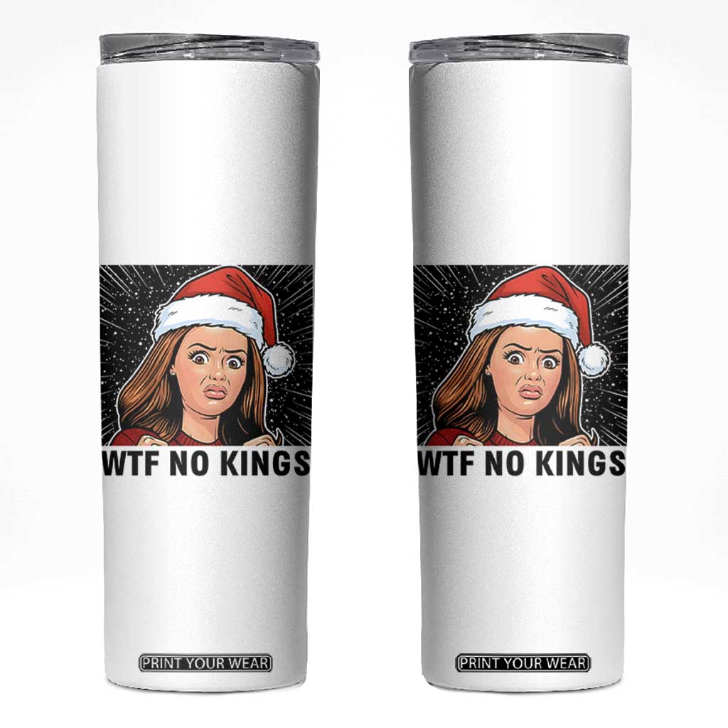 No Kings Skinny Tumbler Funny Disgusting Doll Face Meme Christmas TS14 White Print Your Wear