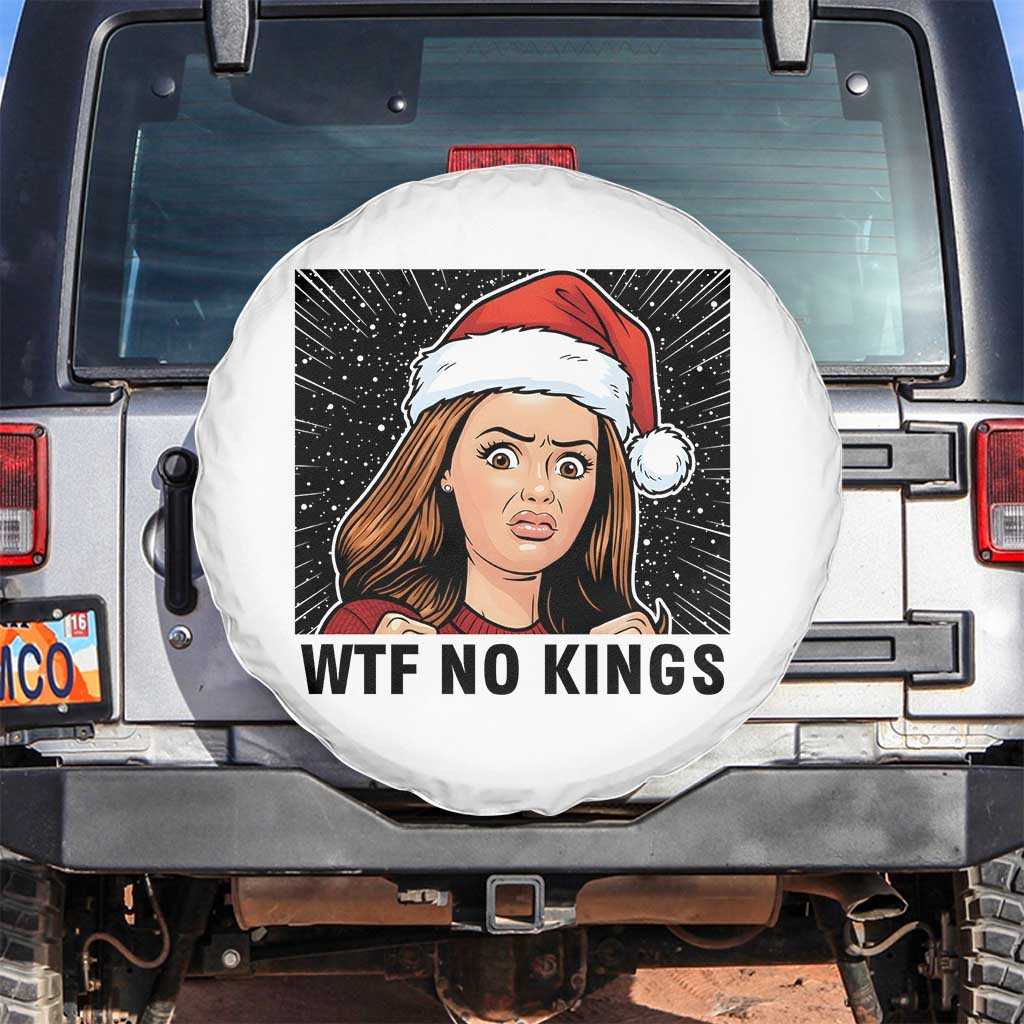 No Kings Spare Tire Cover Funny Disgusting Doll Face Meme Christmas TS14 No hole White Print Your Wear
