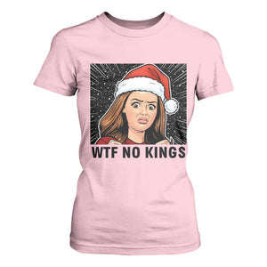 No Kings T Shirt For Women Funny Disgusting Doll Face Meme Christmas TS14 Light Pink Print Your Wear