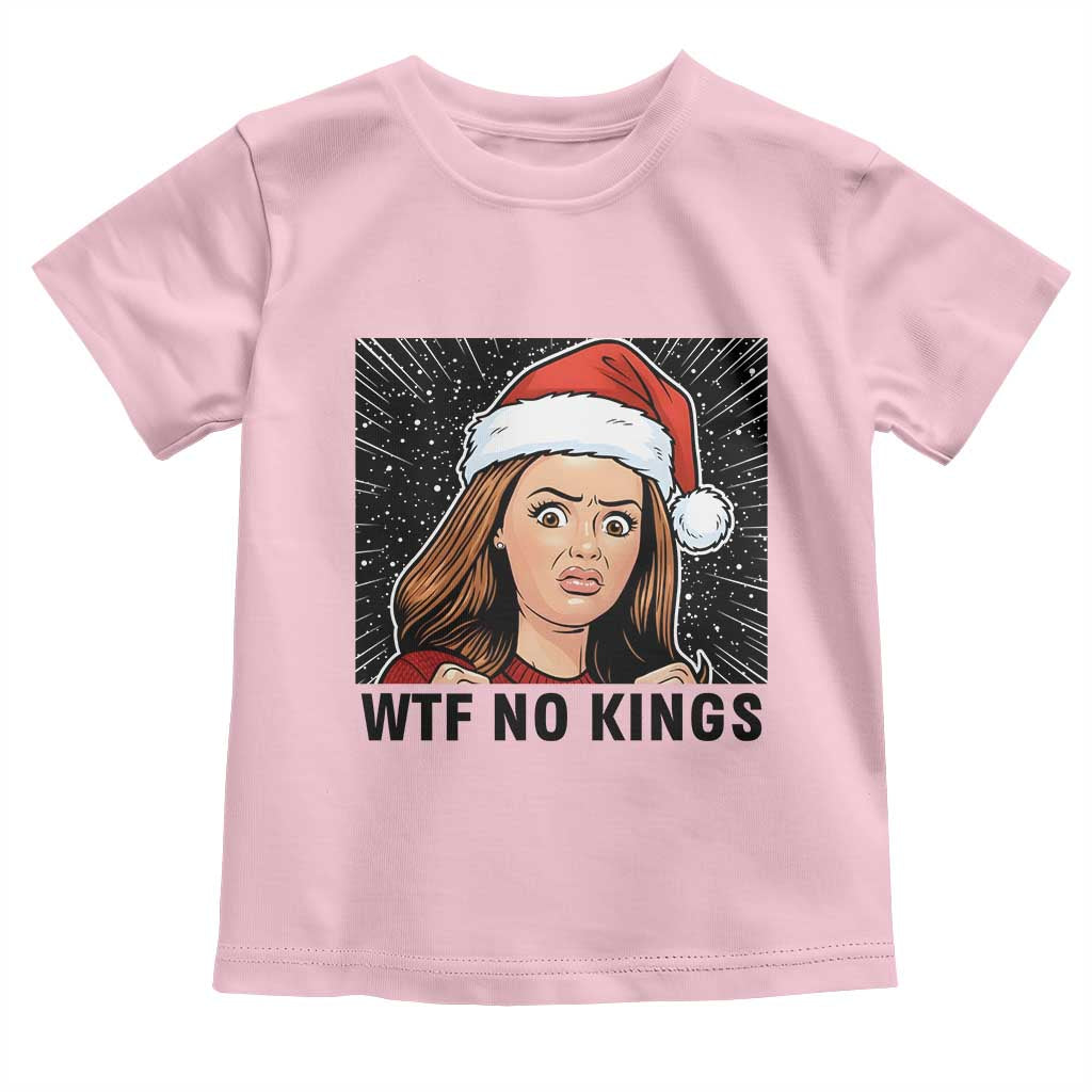 No Kings Toddler T Shirt Funny Disgusting Doll Face Meme Christmas TS14 Light Pink Print Your Wear