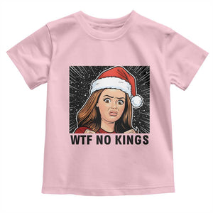 No Kings Toddler T Shirt Funny Disgusting Doll Face Meme Christmas TS14 Light Pink Print Your Wear