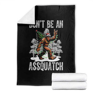 Funny Bigfoot Christmas Throw Blanket Do Not Be An Assquatch TS14 Black Print Your Wear