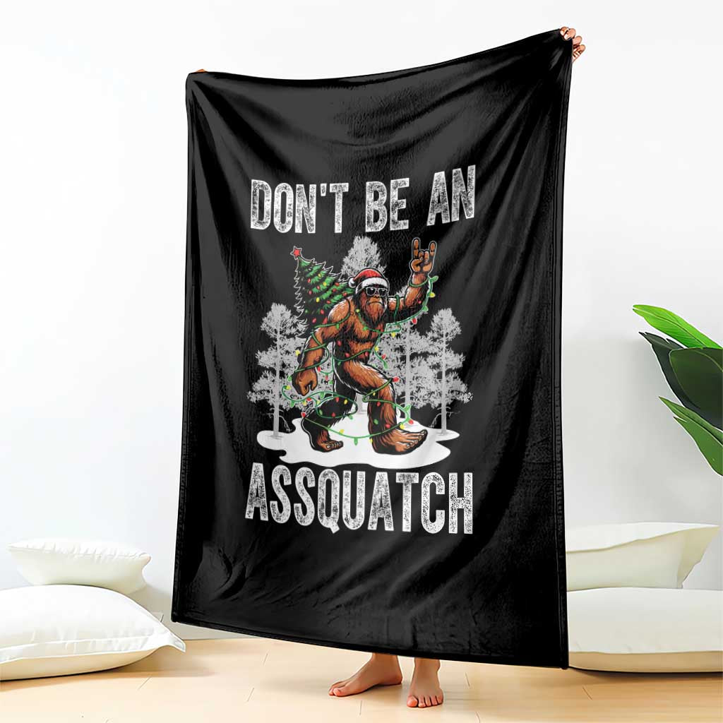 Funny Bigfoot Christmas Throw Blanket Do Not Be An Assquatch TS14 Print Your Wear