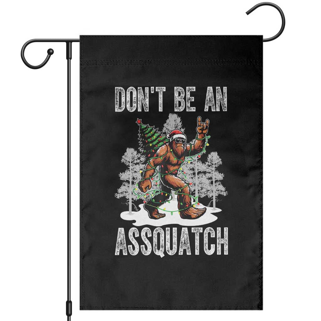 Funny Bigfoot Christmas Garden Flag Do Not Be An Assquatch TS14 Black Print Your Wear