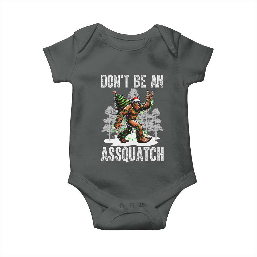 Funny Bigfoot Christmas Baby Onesie Do Not Be An Assquatch TS14 Dark Heather Print Your Wear