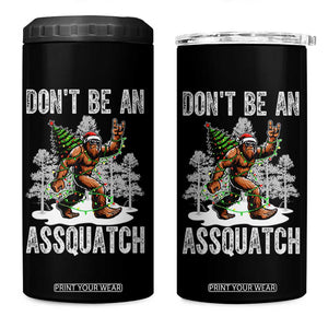 Funny Bigfoot Christmas 4 in 1 Can Cooler Tumbler Do Not Be An Assquatch TS14 One Size: 16 oz Black Print Your Wear