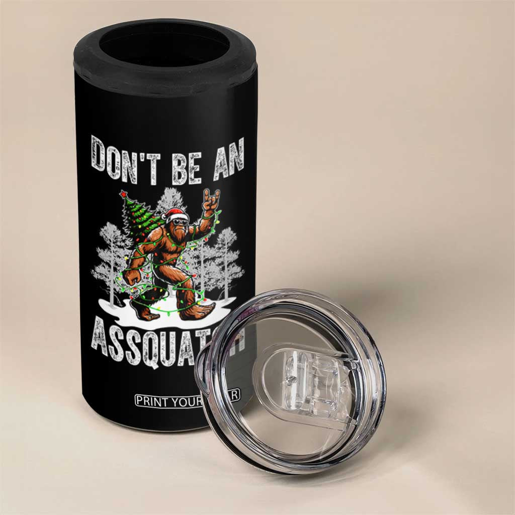 Funny Bigfoot Christmas 4 in 1 Can Cooler Tumbler Do Not Be An Assquatch TS14 Print Your Wear