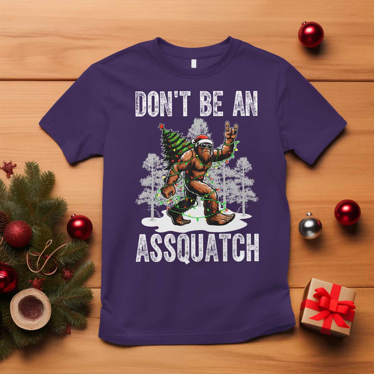 Funny Bigfoot Christmas T Shirt Do Not Be An Assquatch TS14 Purple Print Your Wear