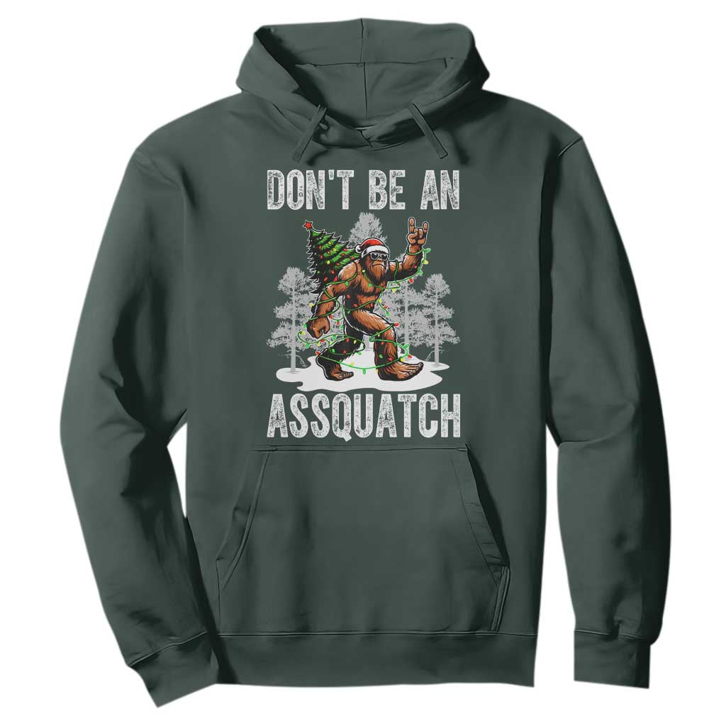 Funny Bigfoot Christmas Hoodie Do Not Be An Assquatch TS14 Dark Forest Green Print Your Wear