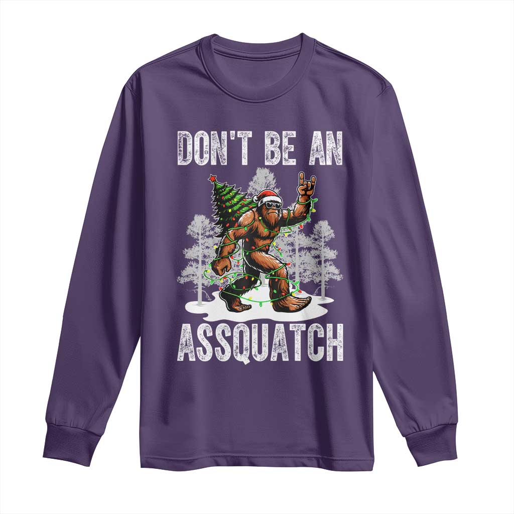 Funny Bigfoot Christmas Long Sleeve Shirt Do Not Be An Assquatch TS14 Purple Print Your Wear
