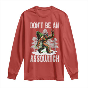 Funny Bigfoot Christmas Long Sleeve Shirt Do Not Be An Assquatch TS14 Red Print Your Wear