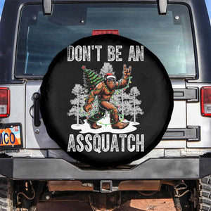 Funny Bigfoot Christmas Spare Tire Cover Do Not Be An Assquatch TS14 No hole Black Print Your Wear
