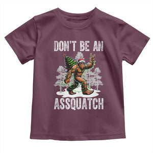 Funny Bigfoot Christmas Toddler T Shirt Do Not Be An Assquatch TS14 Maroon Print Your Wear