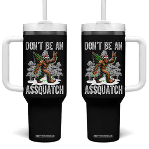 Funny Bigfoot Christmas Tumbler With Handle Do Not Be An Assquatch TS14 One Size: 40 oz Black Print Your Wear