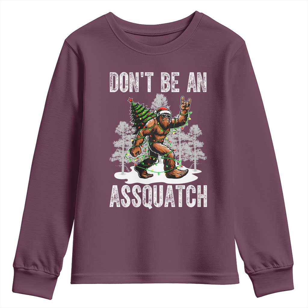 Funny Bigfoot Christmas Youth Sweatshirt Do Not Be An Assquatch TS14 Maroon Print Your Wear