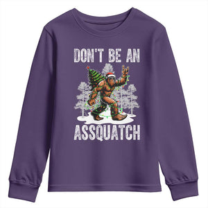 Funny Bigfoot Christmas Youth Sweatshirt Do Not Be An Assquatch TS14 Purple Print Your Wear