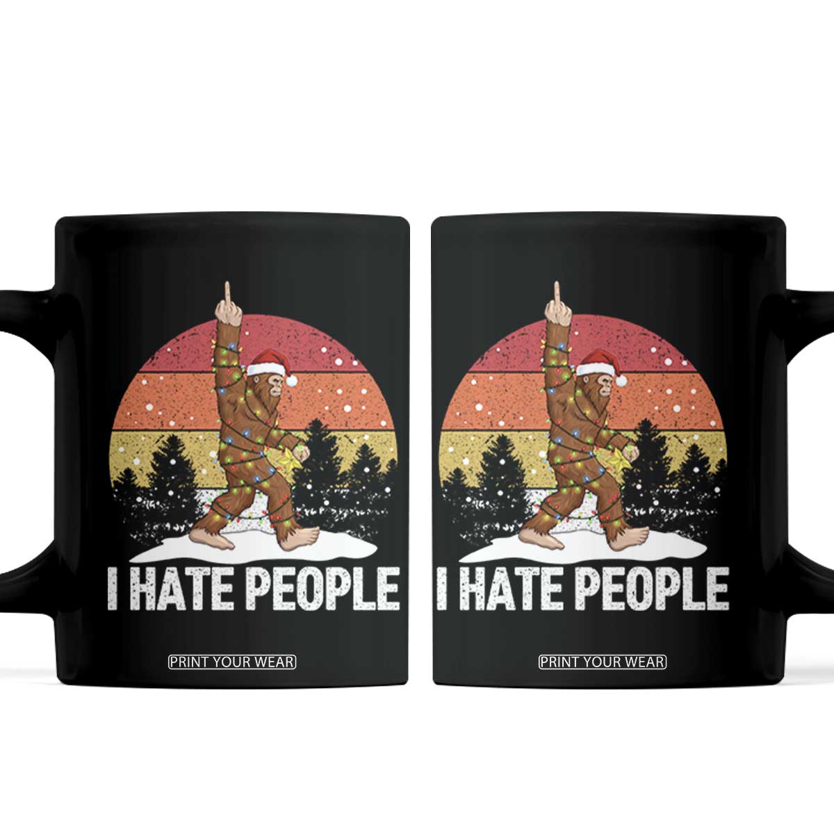 Funny Bigfoot Christmas Coffee Mug I Hate People TS14 Black Print Your Wear