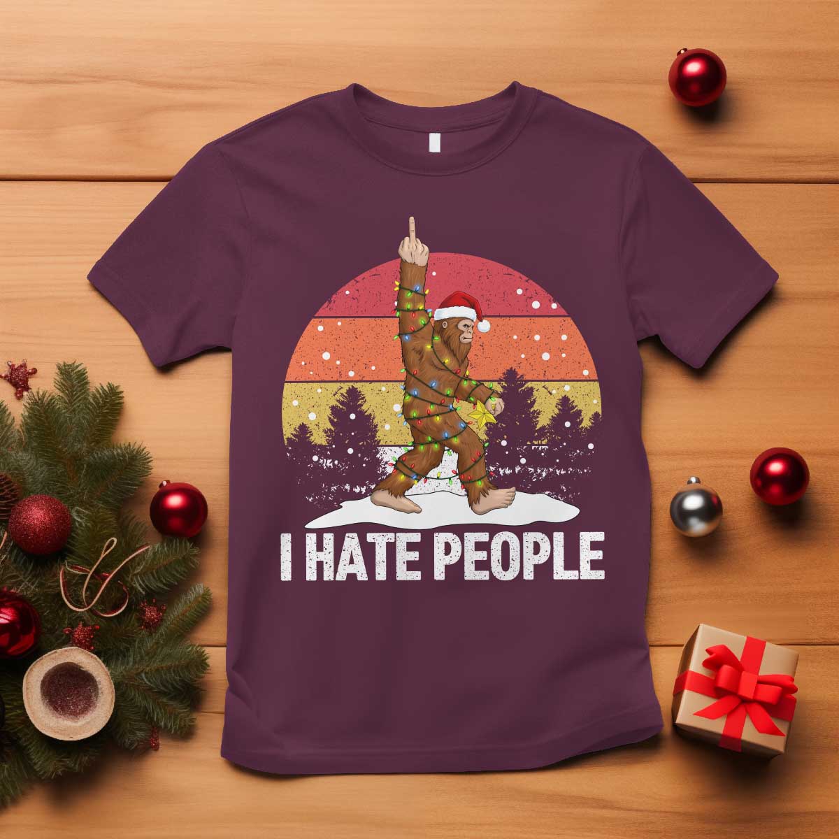Funny Bigfoot Christmas T Shirt I Hate People TS14 Maroon Print Your Wear