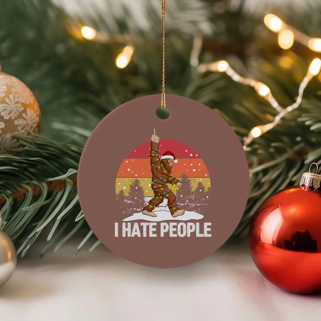Funny Bigfoot Xmas Ceramic Ornament I Hate People TS14 1pc Mocha Print Your Wear