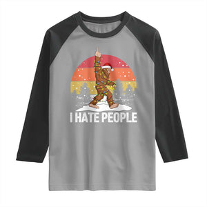 Funny Bigfoot Christmas Raglan Shirt I Hate People TS14 Sport Gray Black Print Your Wear