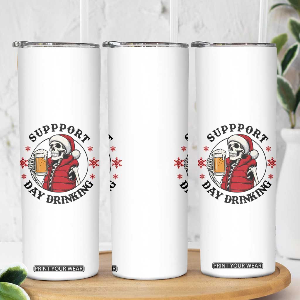 Funny Skeleton Beer Christmas Skinny Tumbler Support Day Drinking TS14 Print Your Wear