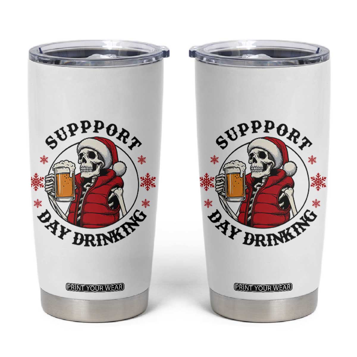 Funny Skeleton Beer Christmas Tumbler Cup Support Day Drinking TS14 White Print Your Wear