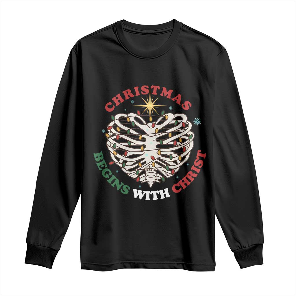Funny Skeleton Christian Long Sleeve Shirt Christmas Begins With Christ TS14 Black Print Your Wear