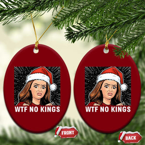 No Kings Ceramic Ornament Funny Doll Face Meme Xmas TS14 Print Your Wear
