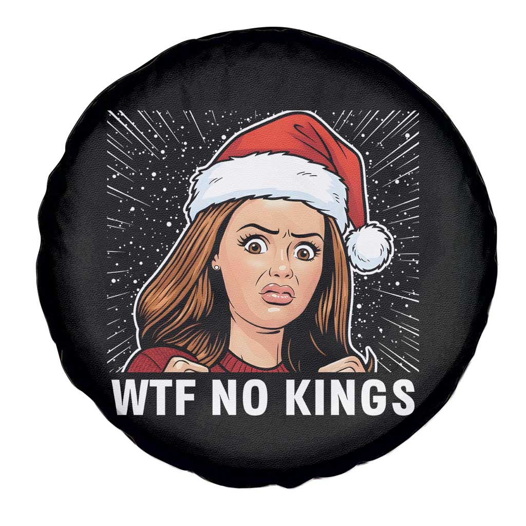 No Kings Spare Tire Cover Funny Doll Face Meme Christmas TS14 Print Your Wear