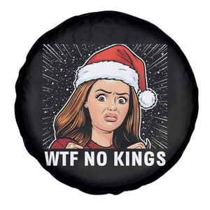 No Kings Spare Tire Cover Funny Doll Face Meme Christmas TS14 Print Your Wear