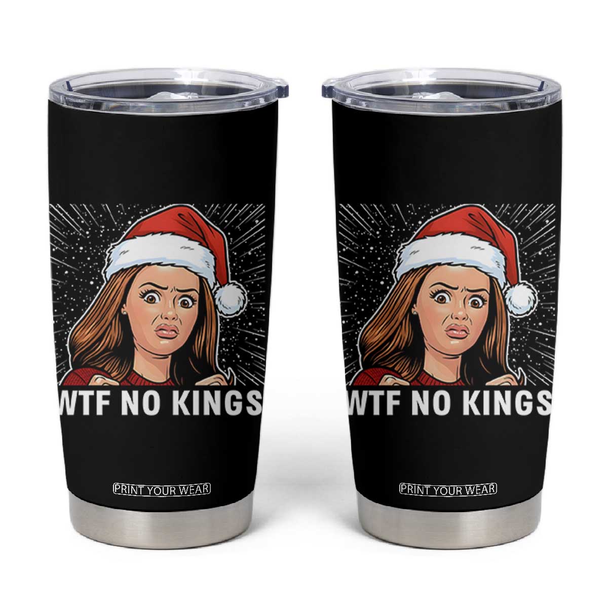 No Kings Tumbler Cup Funny Doll Face Meme Christmas TS14 Black Print Your Wear