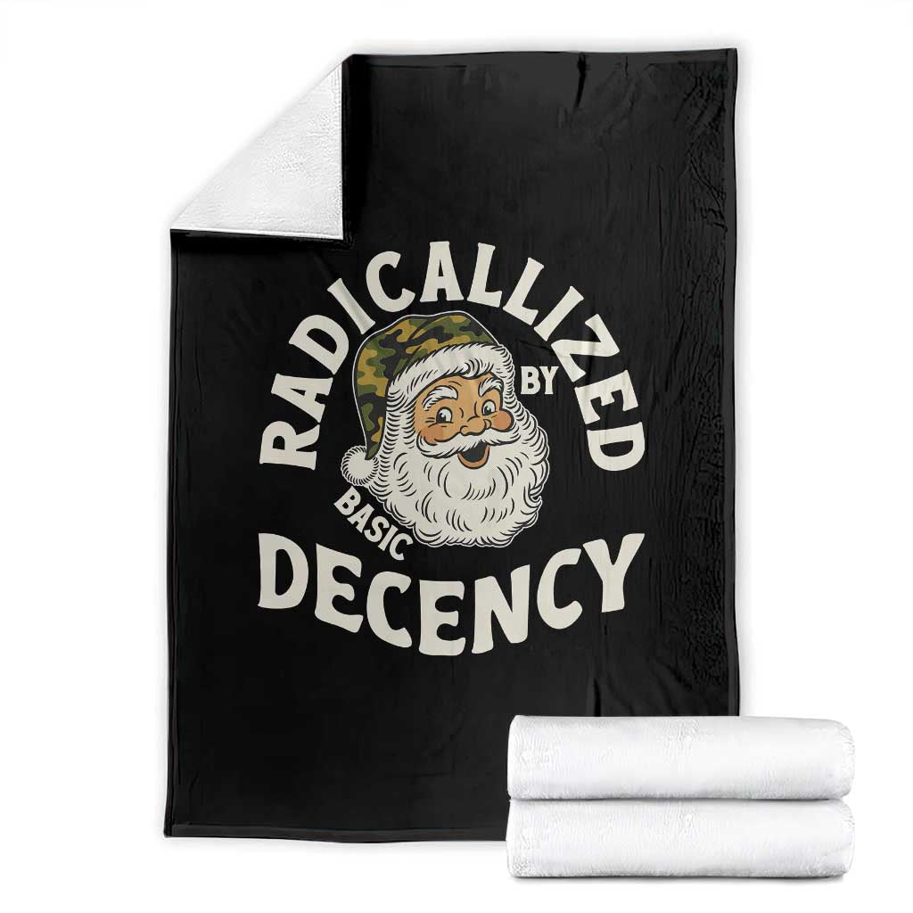 Funny Santa Camo Christmas Throw Blanket Radicalized By Basic Decency TS14 Black Print Your Wear