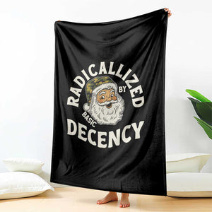 Funny Santa Camo Christmas Throw Blanket Radicalized By Basic Decency TS14 Print Your Wear