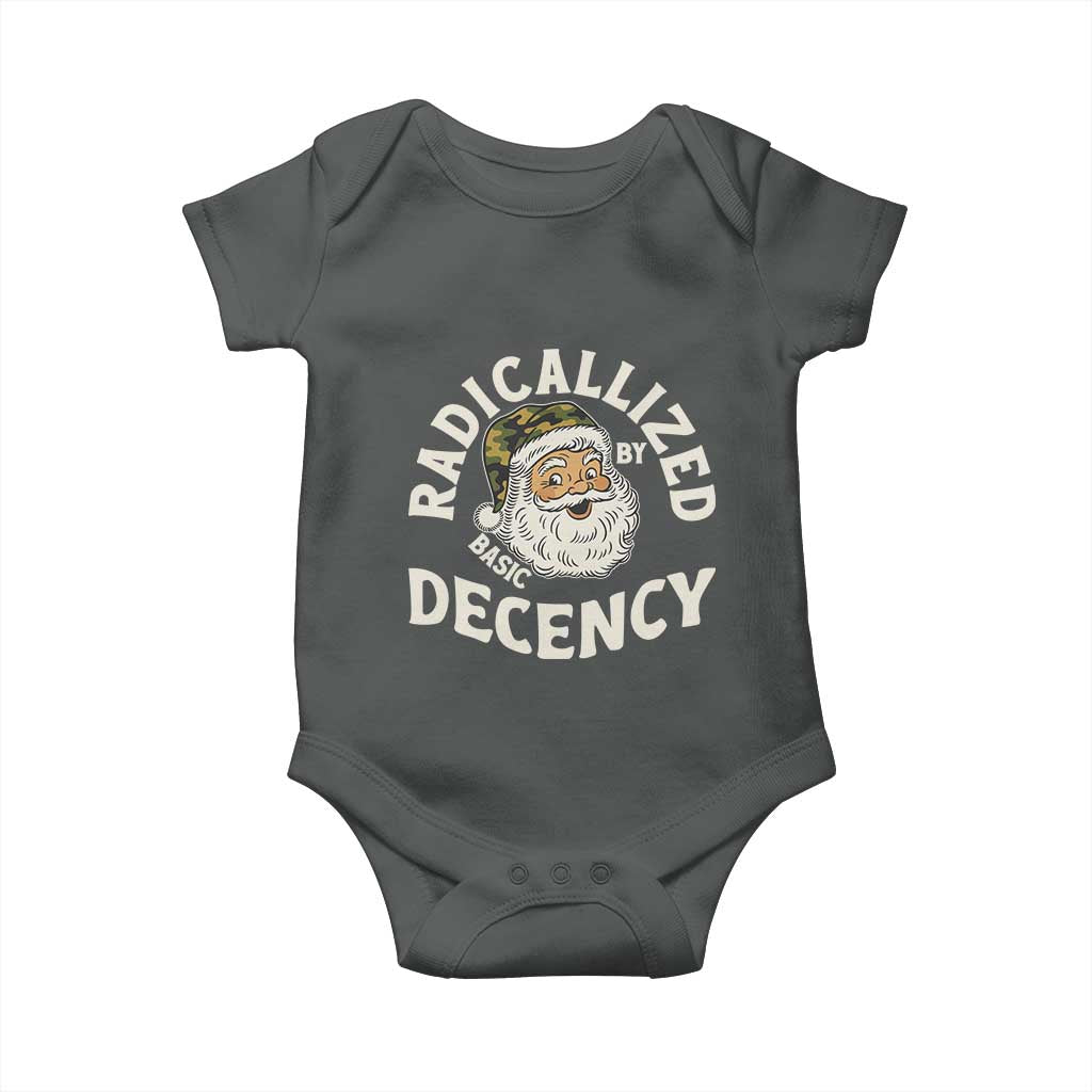 Funny Santa Camo Christmas Baby Onesie Radicalized By Basic Decency TS14 Dark Heather Print Your Wear