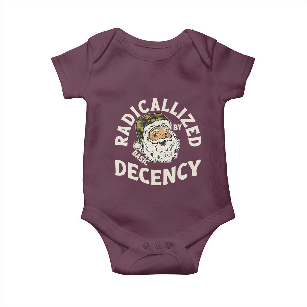 Funny Santa Camo Christmas Baby Onesie Radicalized By Basic Decency TS14 Maroon Print Your Wear
