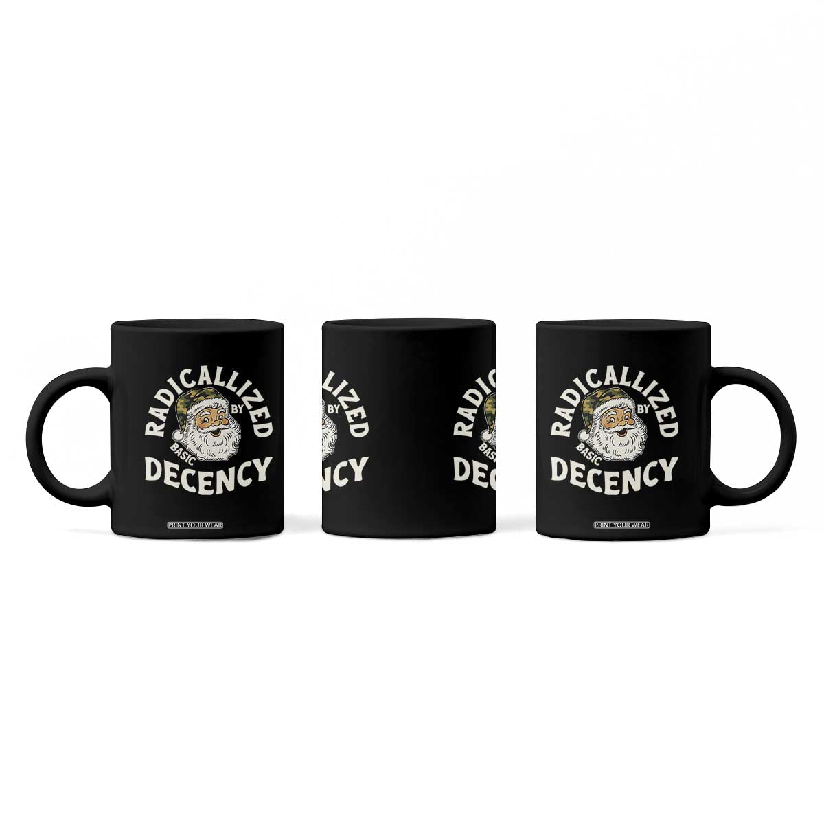 Funny Santa Camo Christmas Coffee Mug Radicalized By Basic Decency TS14 Print Your Wear