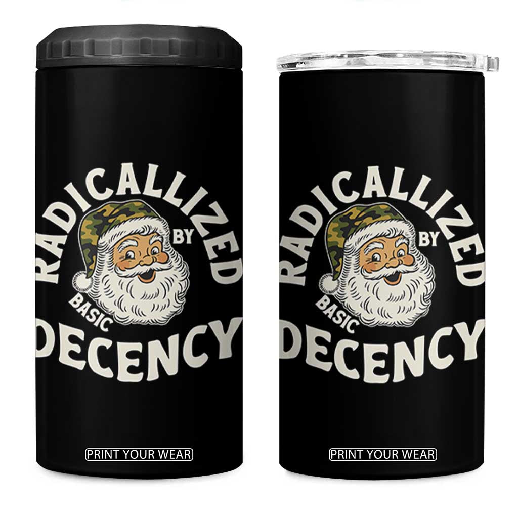 Funny Santa Camo Christmas 4 in 1 Can Cooler Tumbler Radicalized By Basic Decency TS14 One Size: 16 oz Black Print Your Wear