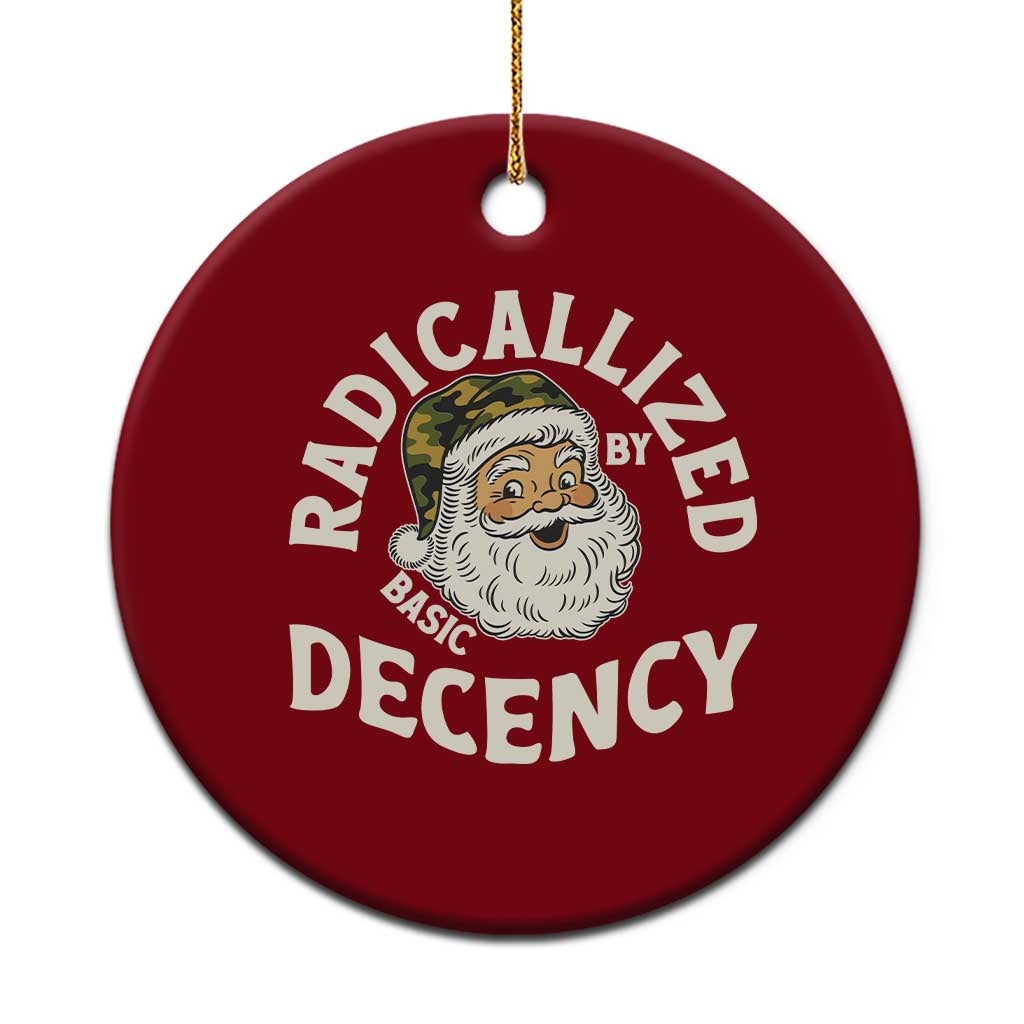 Funny Santa Camo Xmas Ceramic Ornament Radicalized By Basic Decency TS14 1pc Red Print Your Wear