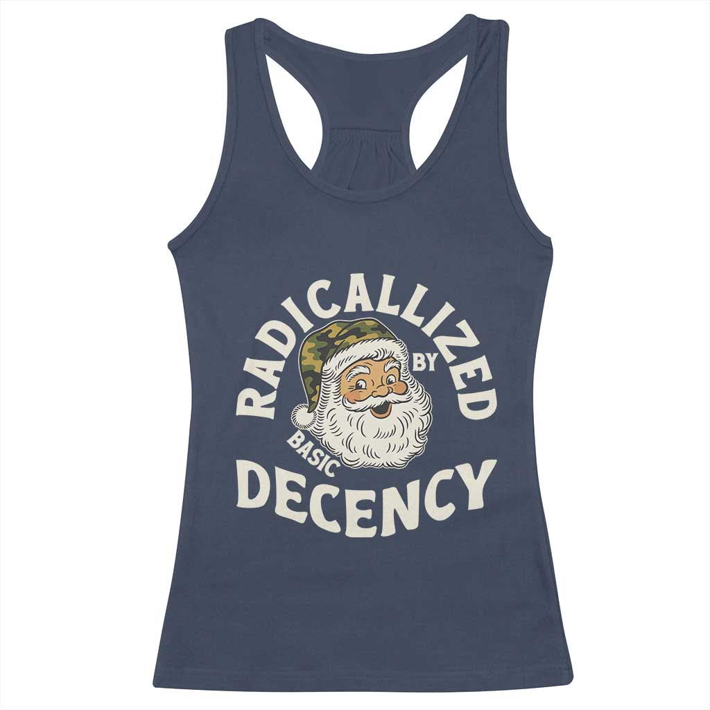 Funny Santa Camo Christmas Racerback Tank Top Radicalized By Basic Decency TS14 Navy Print Your Wear