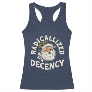 Funny Santa Camo Christmas Racerback Tank Top Radicalized By Basic Decency TS14 Navy Print Your Wear