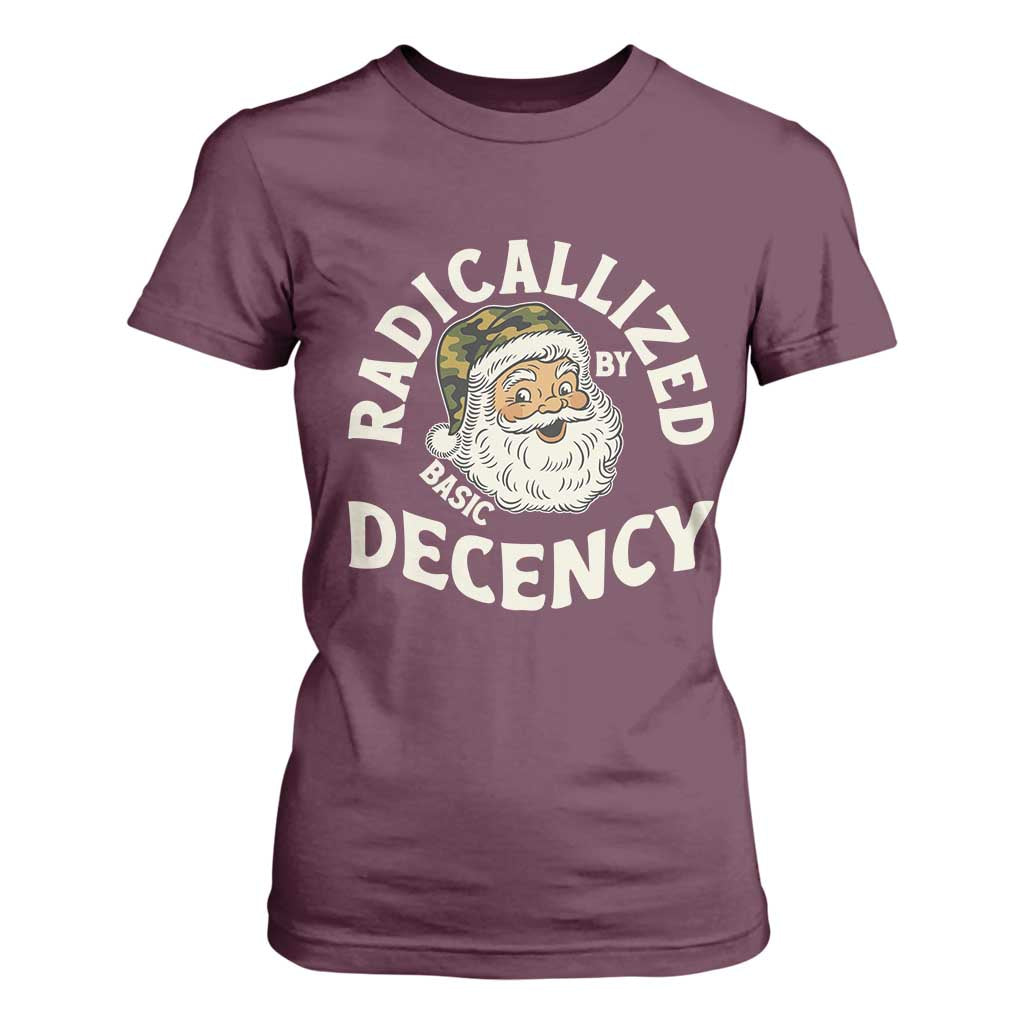 Funny Santa Camo Christmas T Shirt For Women Radicalized By Basic Decency TS14 Maroon Print Your Wear
