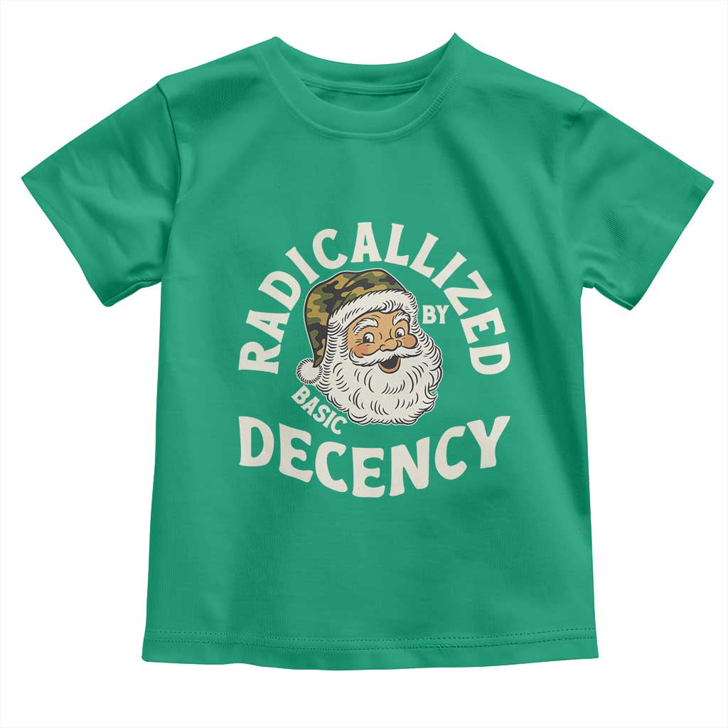 Funny Santa Camo Christmas Toddler T Shirt Radicalized By Basic Decency TS14 Irish Green Print Your Wear