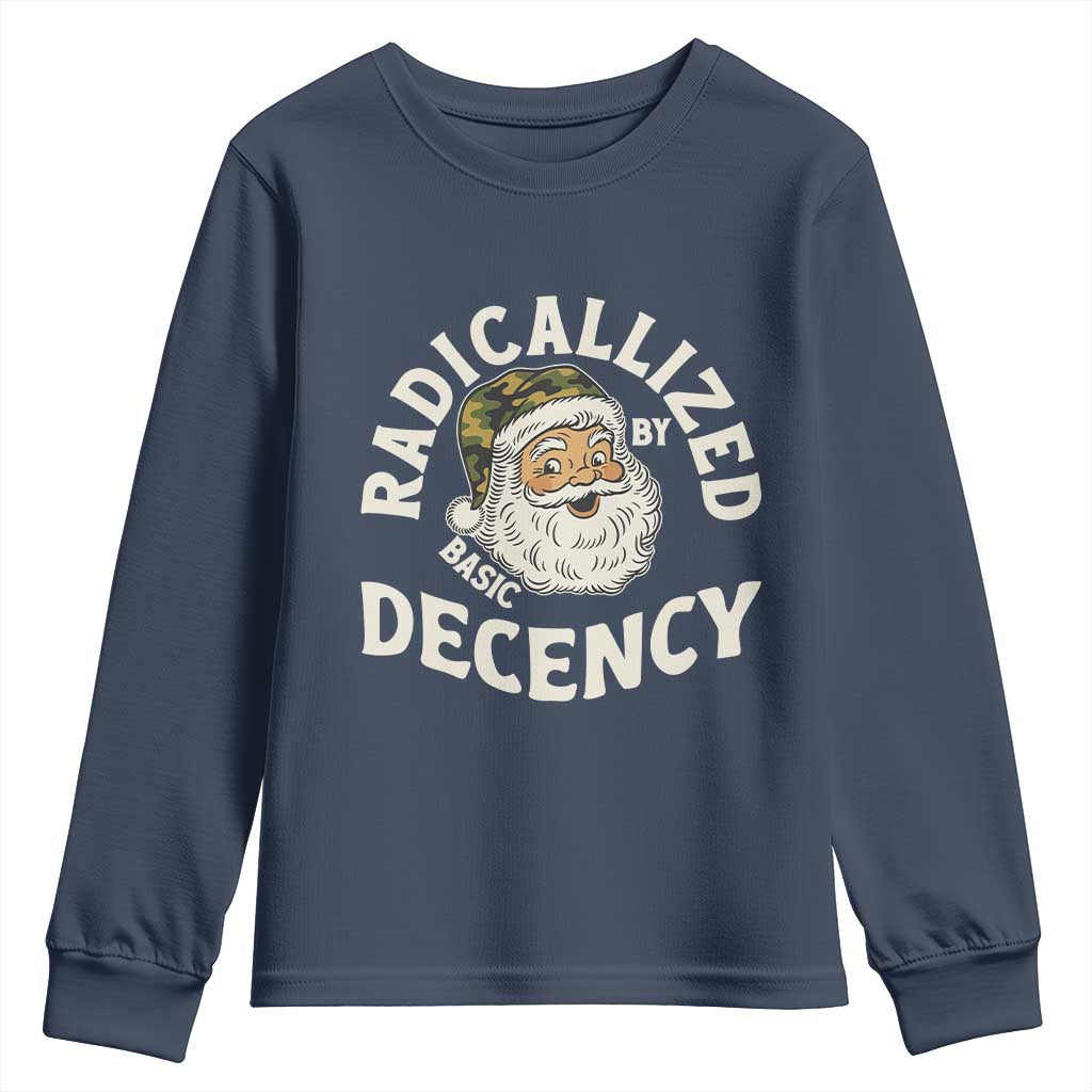 Funny Santa Camo Christmas Youth Sweatshirt Radicalized By Basic Decency TS14 Navy Print Your Wear