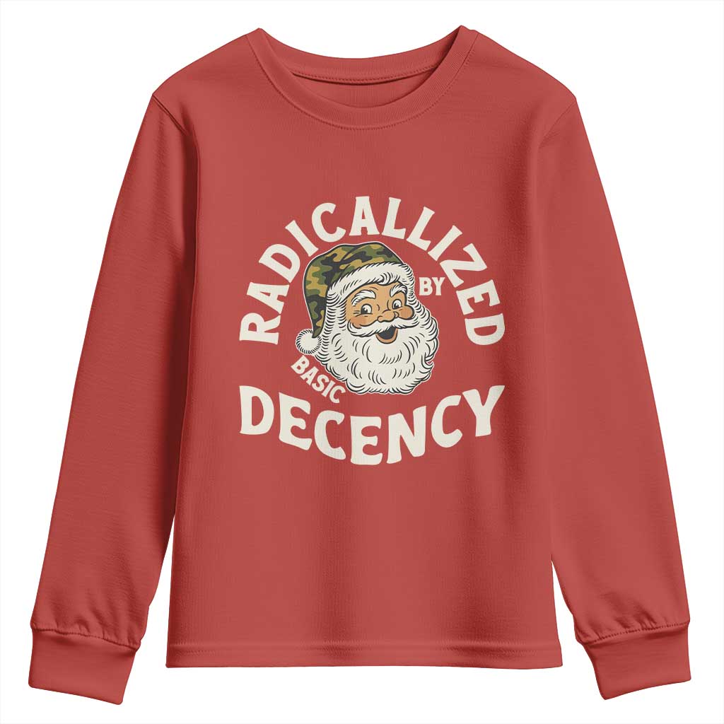 Funny Santa Camo Christmas Youth Sweatshirt Radicalized By Basic Decency TS14 Red Print Your Wear