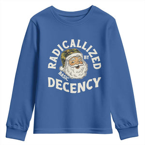 Funny Santa Camo Christmas Youth Sweatshirt Radicalized By Basic Decency TS14 Royal Blue Print Your Wear