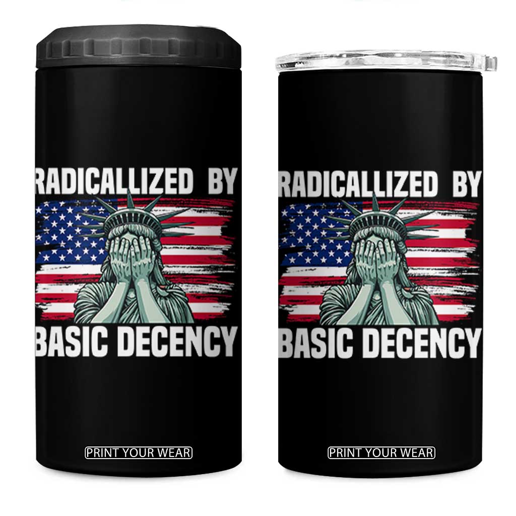 Statue of Liberty Patriotic 4 in 1 Can Cooler Tumbler Radicalized By Basic Decency TS14 One Size: 16 oz Black Print Your Wear