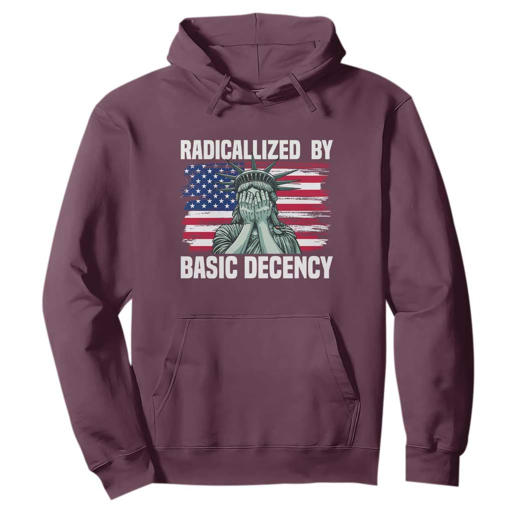 Statue of Liberty Patriotic Hoodie Radicalized By Basic Decency TS14 Maroon Print Your Wear