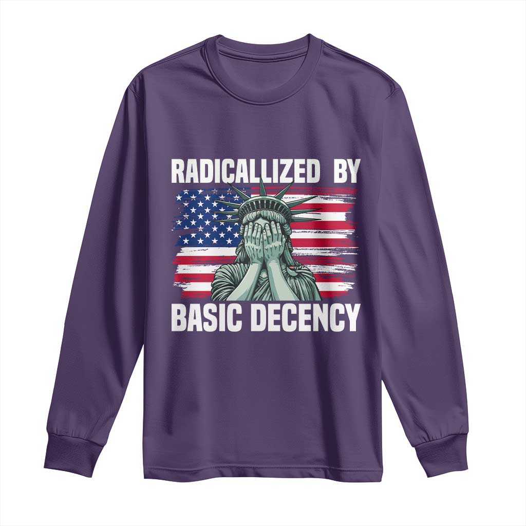 Statue of Liberty Patriotic Long Sleeve Shirt Radicalized By Basic Decency TS14 Purple Print Your Wear